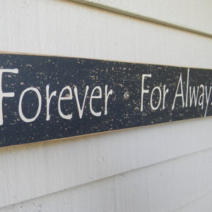 Forever For Always And No Matter What, 3.5&quot; x 35&quot; wood sign, anniversary gift, funny wedding gift