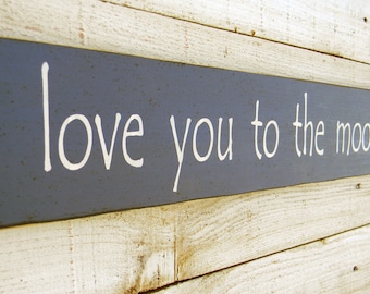 I love you to the moon and back sign, 5&quot; x 36&quot; sign, gift for grandchild, baby nursery decor, bedroom wall decor