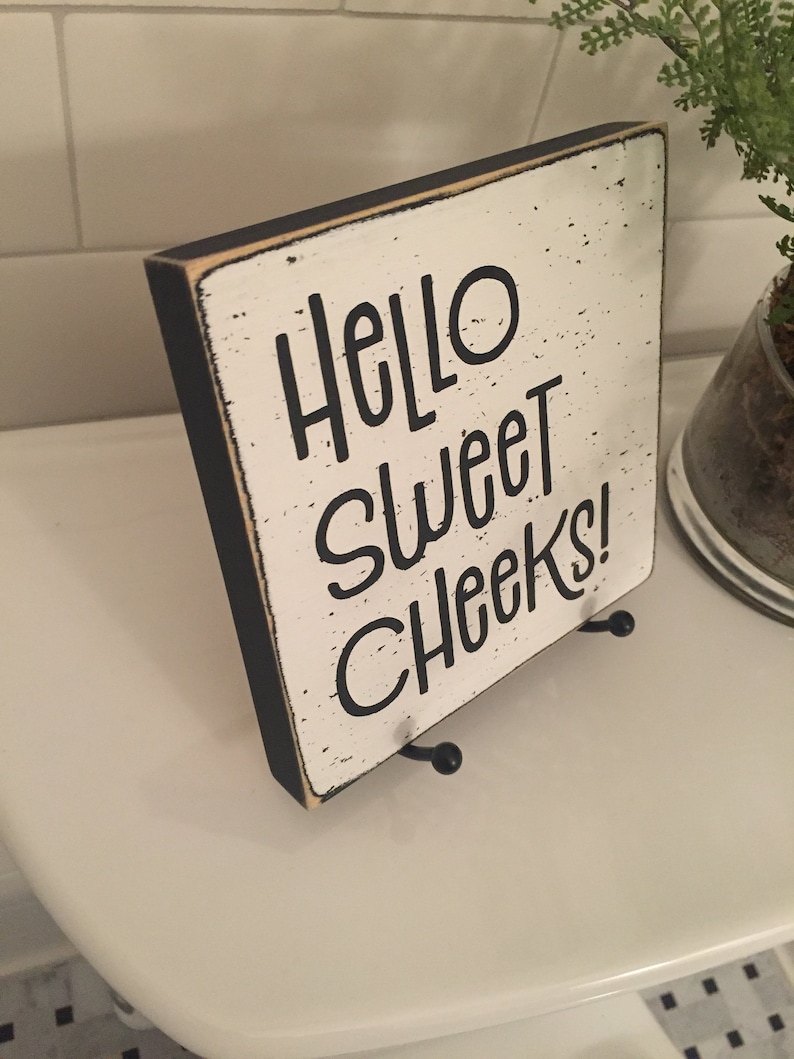 Bathroom small sign Hello Sweet Cheeks Bathroom decor Etsy