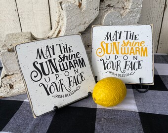 May the sun shine warm upon your face, small 5.5" sign, Irish blessing, tiered tray decor, sunshine decor