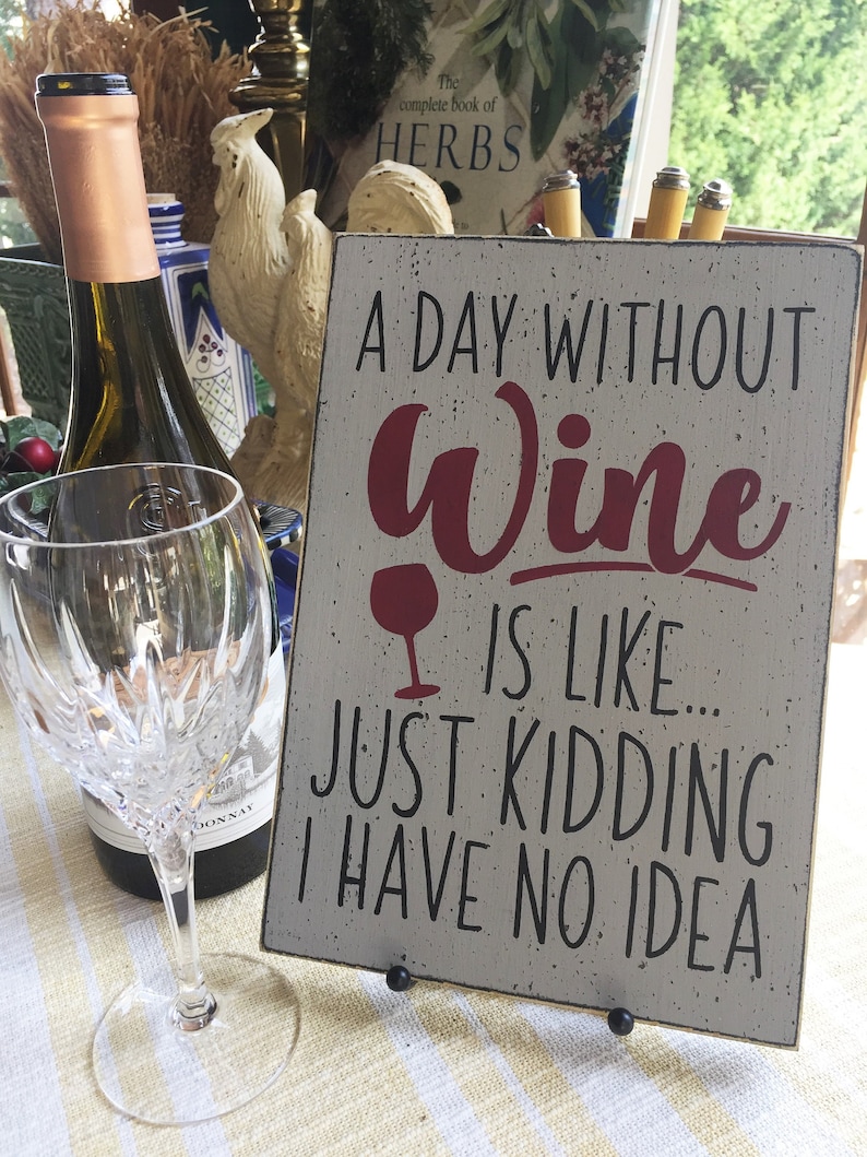 Funny Wine Saying A Day Without Wine is Like Kitchen Wall Etsy