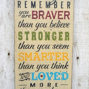 Always Remember You Are Braver, Large 11