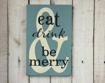 Eat Drink & be Merry - Hand Painted 18" x 11" Wood Sign, Funky Kitchen Wall Art