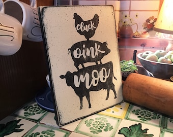 Farmhouse Kitchen Sign: Moo Cluck Oink, Rustic Wood Wall Art
