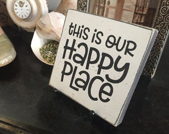 this is our happy place sign, mini 5" sign, beach lake cabin decor, small wall art, cottage decor