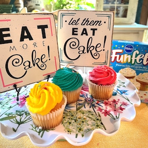 Let them eat cake, kitchen sign, bakery decor, Eat more cake, funny birthday party sign, wedding cake sign, cupcake sign, mini 5.5&quot; sign