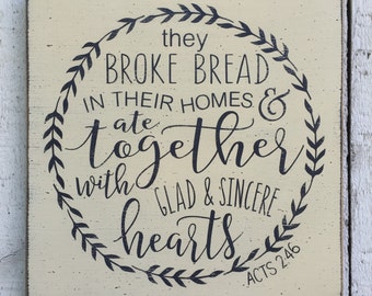 Hand Painted Farmhouse Kitchen Sign, Acts 2:46, Christian Decor