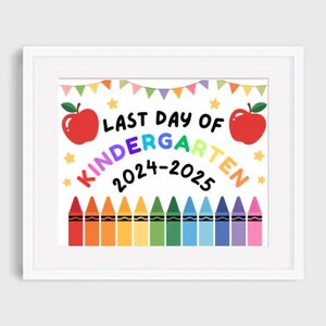 Last Day of kindergarten Printable Sign PDF. End of Year Keepsake for children,Digital teacher Download,USA elementary school memory page,