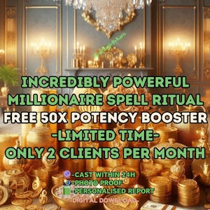 Incredibly Powerful Millionaire Spell Ritual + Free Personalised Spell Booster (LIMITED)