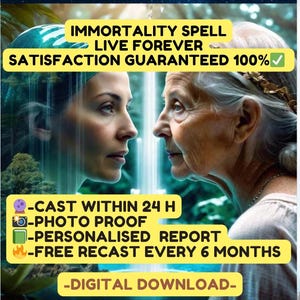 Reserved for a customer - Immortality Spell, Become Immortal, Young Forever, Eternal life, Age Reversal, Anti Aging, Reverse Aging