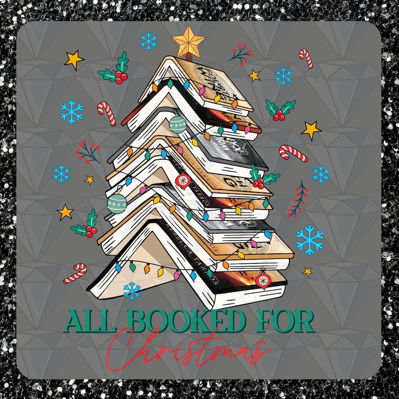 May include: A Christmas tree made of stacked books with lights and decorations. The text "All Booked for Christmas" is at the bottom of the image.