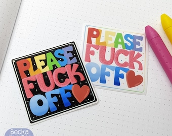 S1056 Please F*ck Off Vinyl Sticker, Cussing Sticker, Sticker Lovers, Swear Words Vinyl Sticker, Water Bottle Sticker