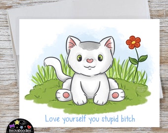 Love Yourself Blank Note Card, Cat Greeting Card, Funny Card, Humor Notecard, Cat Card, Cat Lovers Gift, Motivational Humor, Blank Card