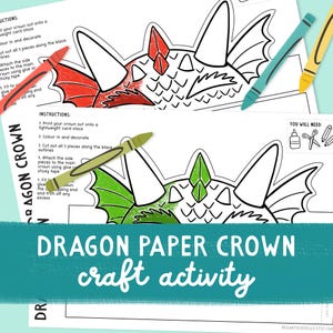 May include: A dragon paper crown craft activity with instructions and supplies needed. The image shows a partially colored dragon crown with red and green accents, along with crayons. Text on the image reads "DRAGON PAPER CROWN craft activity".