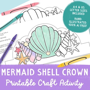 Puede incluir: Actividad de manualidades imprimible de corona de concha de sirena. El diseño presenta una gran concha de color verde claro, estrellas de mar y perlas. El texto incluye "A4 & US Letter Sizes Included" y "Hand Illustrated 100% AI Free!"  Crayones en rosa, turquesa, morado y amarillo.