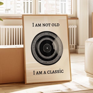 Black Vinyl Record Wall Art I Am A Classic Vinyl Record Player Poster Vintage Vinyl Record Print Retro Decor Music Lover Printable Print