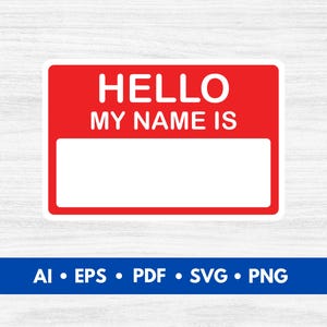May include: Red name tag with white border and text "Hello My Name Is" with a blank space for writing a name.
