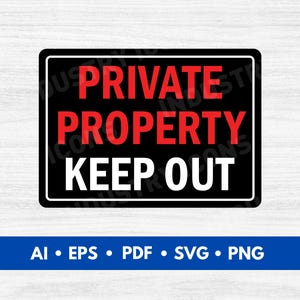 Private Property Sign Vector, Private Property Sign Cut File, Keep Out Sign Printable, No Trespassing Sign - Digital Download