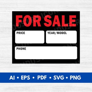 May include: Black and white sign with red text that says "FOR SALE". The sign has three blank spaces for "PRICE", "YEAR/MODEL", and "PHONE".