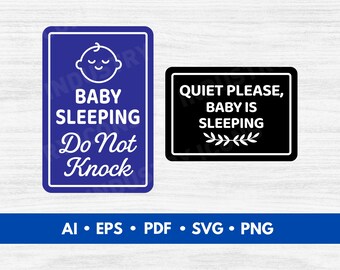 Baby Sleeping Door Signs SVG, Printable Nursery Signs, Do Not Knock and Quiet Please Baby is Sleeping - Digital Download