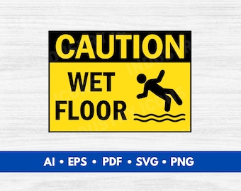 Caution Wet Floor Sign Vector, Caution Wet Floor Sign Cut File, OHSA Caution Sign Printable, Slip Hazard Sign - Digital Download