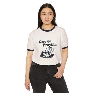 Keep On Prayin&#39; Ringer T-Shirt Retro Christian Graphic Tee Faith-Based Unisex Shirt Vintage Style Prayer Shirt Inspirational Religious Gift