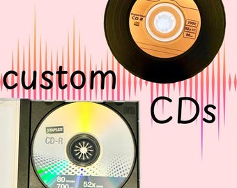 Custom CDs