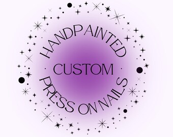 Made to Order Press On Nails | Custom Nail Art Set | Handmade Gel Nails