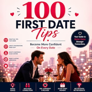 100 First Date Tips | Dating Advice eBook PDF | First Date Guide | Dating Confidence | Relationship Tips | Instant Download