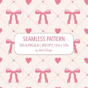 May include: A seamless pattern design with pink bows and hearts on a cream backdrop. The design includes the text "SEAMLESS PATTERN" and file details. The pattern is 30.48cm x 30.48cm.