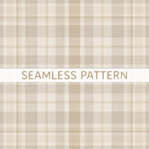 Beige Plaid Seamless Pattern PNG File Cream White Beige Tartan Fabric SVG Print Elegant Minimal Wallpaper Neutral Boho Plaid Digital Paper
