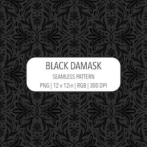 Op de afbeelding: Een naadloos zwart damastpatroon met een herhalend bloemmotief op een donkere, getextureerde achtergrond. Het witte label in het midden toont de tekst: BLACK DAMASK SEAMLESS PATTERN PNG | 12 x 12in | RGB | 300 DPI.