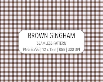 Chocolate Brown Gingham Seamless Pattern SVG PNG File Neutral Checkered Digital Paper Timeless Fabric Print