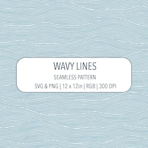 May include: A seamless pattern of white wavy lines on a light blue background. A white rectangular label in the center displays the text: WAVY LINES, SEAMLESS PATTERN, SVG & PNG | 12 x 12in | RGB | 300 DPI. The design features repeating horizontal waves.