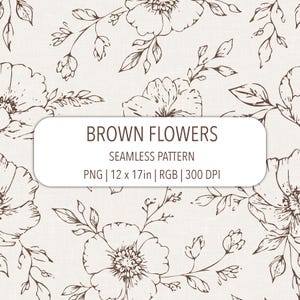 Chocolate Brown Flower Seamless Design Botanical Repeating Pattern Cute Floral Digital Download Modern Feminine Printable Digital Paper PNG