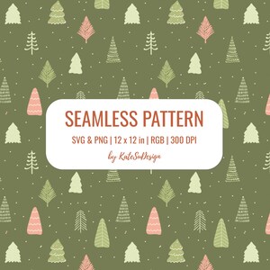 Christmas Trees on Forest Green Seamless Pattern SVG PNG File Fabric Print New Year Wrapping Paper Festive Winter Holiday Digital Paper