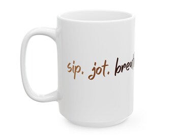 Sip. Jot. Breathe. Mug