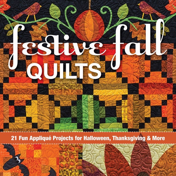Festive Fall Quilts Soft Cover Quilt Book by Kim Schaefer
