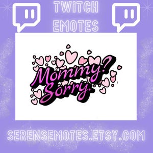 Mommy Sorry Emote / Twitch Emote / Discord Emote
