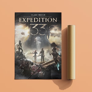 May include: A poster with the title "EXPEDITION 33" and the words "Clair Obscur" at the top. The poster features a fantasy scene with figures and a large, ominous structure. A rolled-up poster is next to it.