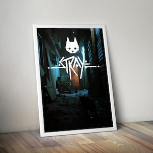 Stray Poster | Stray Video Game Poster | Gaming Poster | Game Poster | Gamer Poster Gift | Wall Decor | Game Print | Room Decor