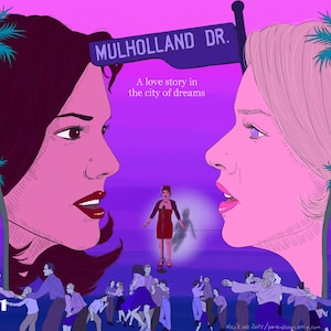 May include: Illustration of two women facing each other, with the text "Mulholland Dr." and "A love story in the city of dreams." The artwork features a purple and pink color scheme, with palm trees and figures dancing below.