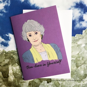 GOLDEN GIRLS Greeting Card - Bea-lieve in Yourself
