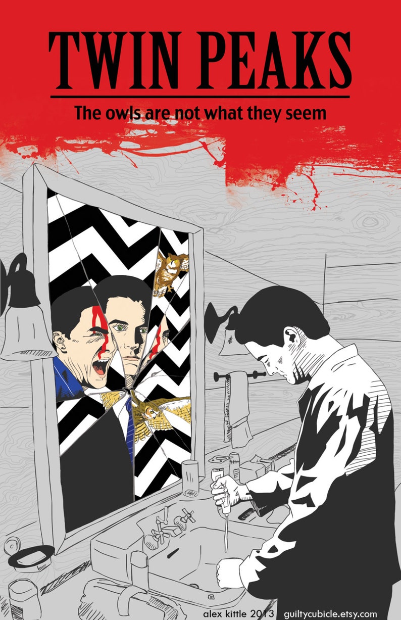 May include: A black and white illustration of a man looking into a broken mirror. The mirror is reflecting a black and white pattern of black and white zigzags. The man is wearing a black suit and white shirt. The text "Twin Peaks" is at the top of the image. The text "The owls are not what they seem" is below the title. The text "alex kittle 2013 guiltycubicle.etsy.com" is at the bottom of the image.