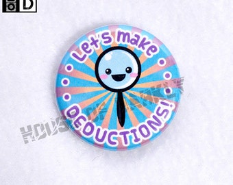 Let's Make Deductions nerdy science crimesolving pin Sherlock Holmes inspired