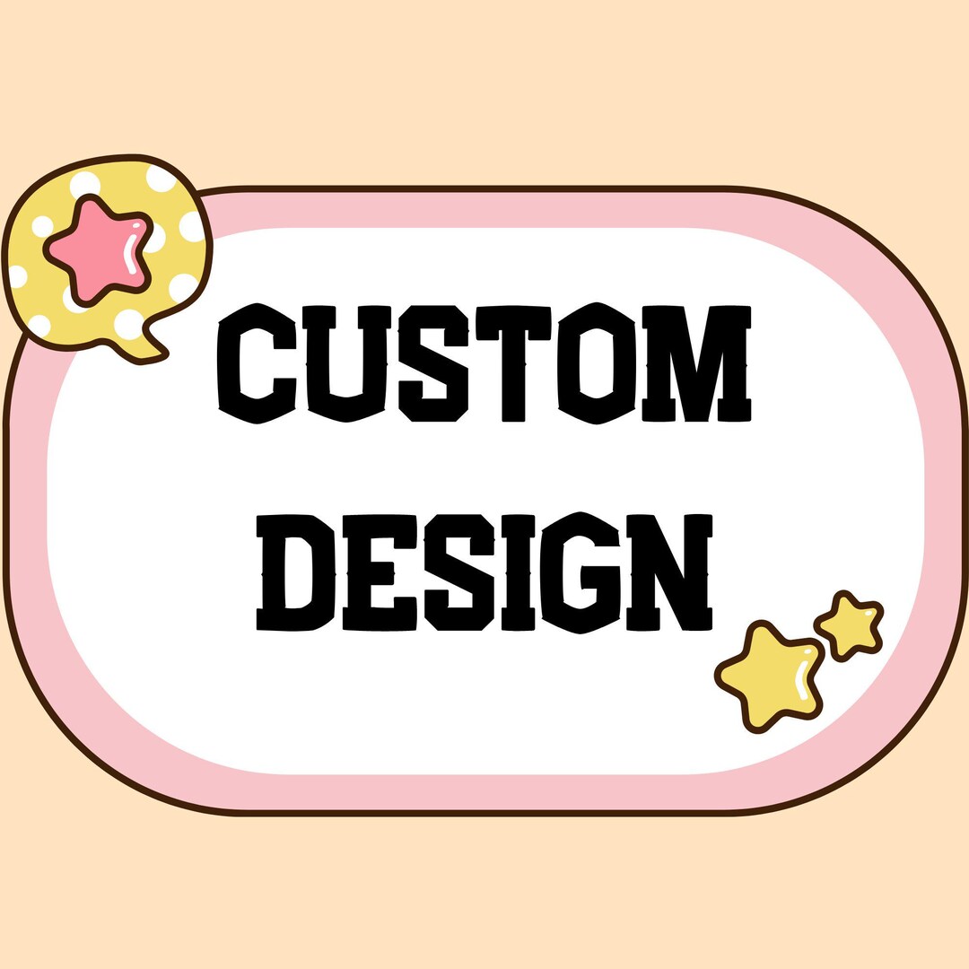 Custom Design - Etsy