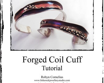 Forged Coil Cuff Tutorial - Metalsmithing Class Digital Tutorial - Robyn Cornelius Class