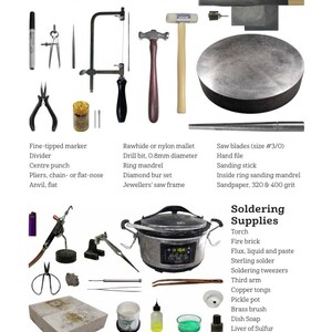 May include: A collection of tools and supplies for jewellery making, including a saw frame, a mallet, a ring mandrel, a torch, a soldering iron, and a pickle pot. The text "Supplies" is at the top of the image. The text "Soldering Supplies" is at the top of the right side of the image.