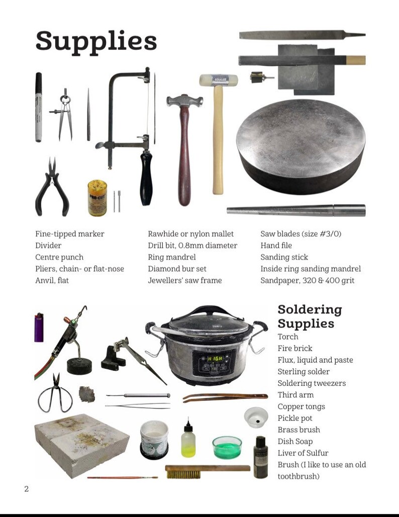 May include: A collection of tools and supplies for jewellery making, including a saw frame, a mallet, a ring mandrel, a torch, a soldering iron, and a pickle pot. The text "Supplies" is at the top of the image. The text "Soldering Supplies" is at the top of the right side of the image.