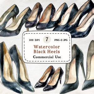 Women&#39;s Black Heels - 7 Watercolor Clipart Set, Fashion Clipart, Lady&#39;s Shoes PNG, 300 DPI, Digital Download, Scrapbooking, Commercial Use